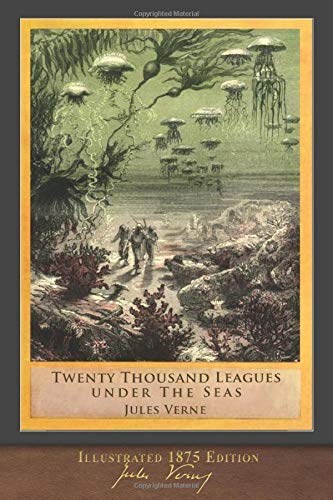 Twenty Thousand Leagues Under the Seas (Illustrated 1875 Edition): F. P. Walter Translation von SeaWolf Press